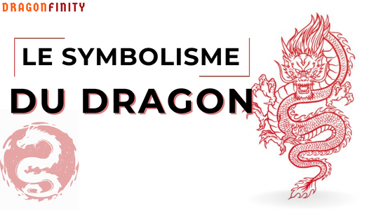 Le Symbolisme du Dragon